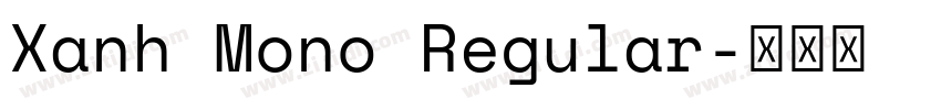 Xanh Mono Regular字体转换